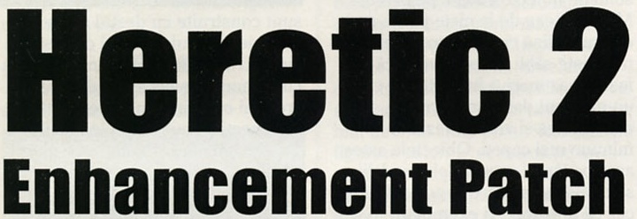 Heretic 2 — Enhancement Patch