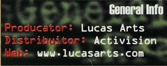 General Info — Producator: Lucas Arts · Distribuitor: Activision · Web: www.lucasarts.com