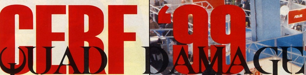 CERF '99 — Quad Damage