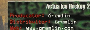 Actua Ice Hockey 2 — General Info: Producator: Gremlin · Distribuitor: Gremlin · Web: www.gremlin.com