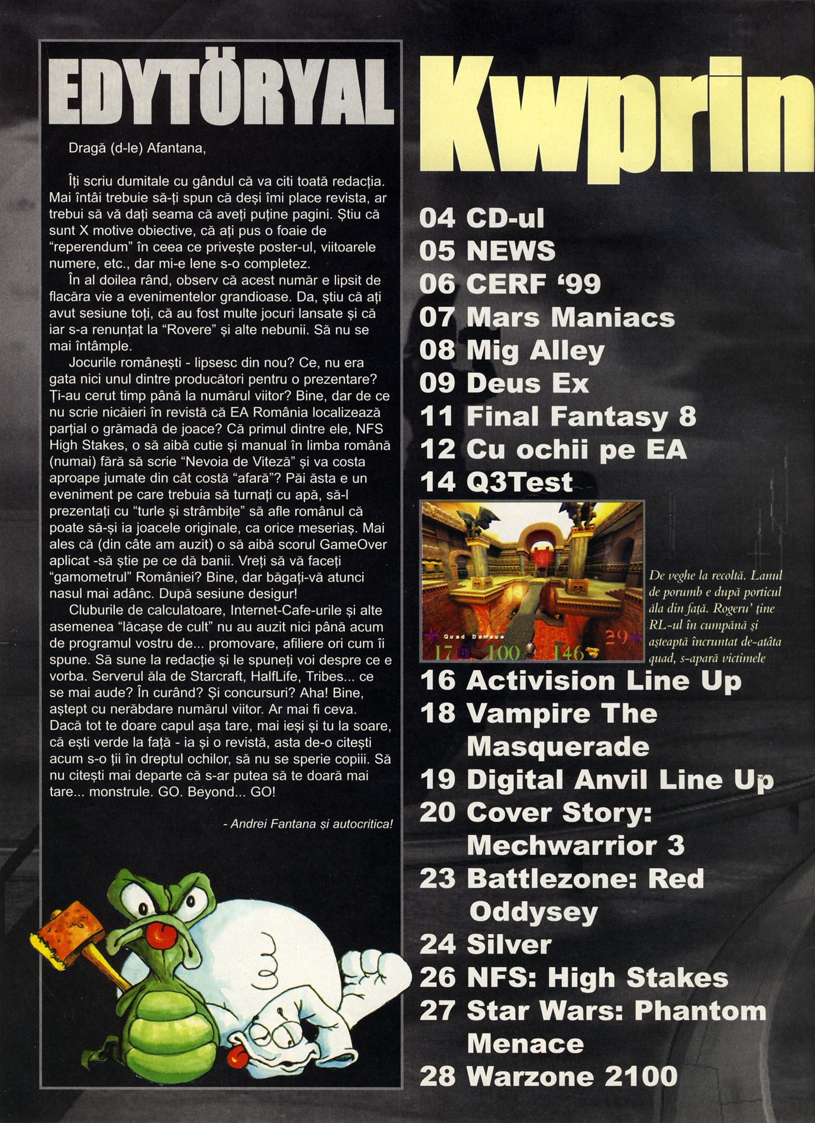 Nr. 6 (16), Iulie-August 1999, pagina 4 — Edytoryal + Cuprins (editorial + cuprins + caseta)